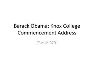 Barack Obama: Knox College Commencement Address