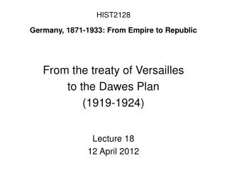 HIST2128 Germany, 1871-1933: From Empire to Republic