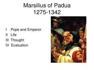 Marsilius of Padua 1275-1342