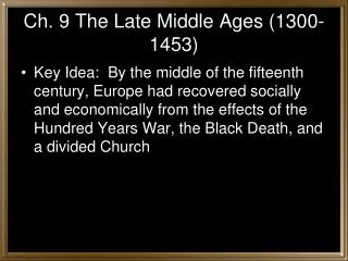 Ch. 9 The Late Middle Ages (1300-1453)