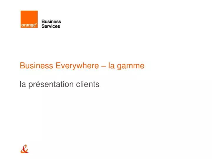 business everywhere la gamme