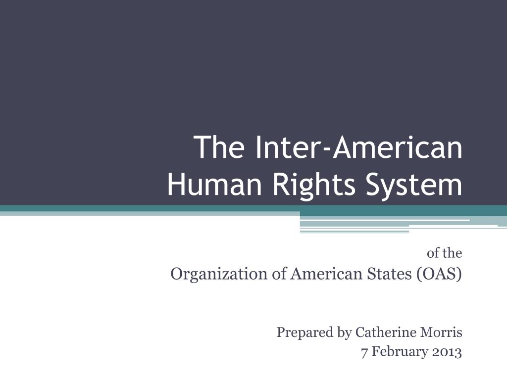 PPT - The Inter-American Human Rights System PowerPoint Presentation ...