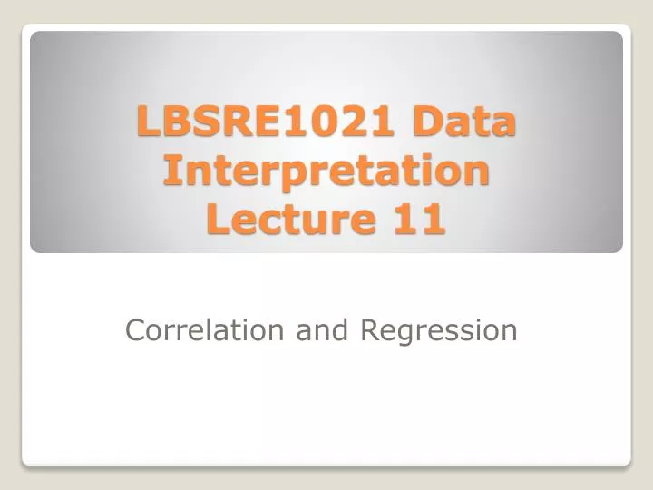 lbsre1021 data interpretation lecture 11