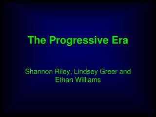 The Progressive Era