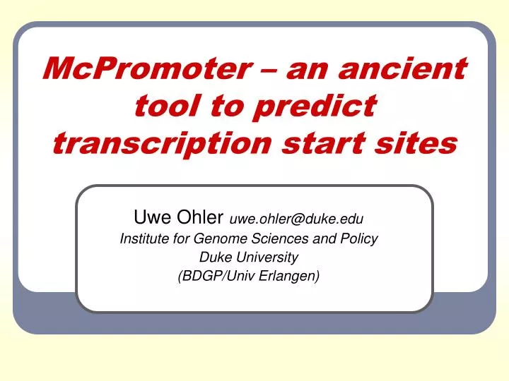mcpromoter an ancient tool to predict transcription start sites
