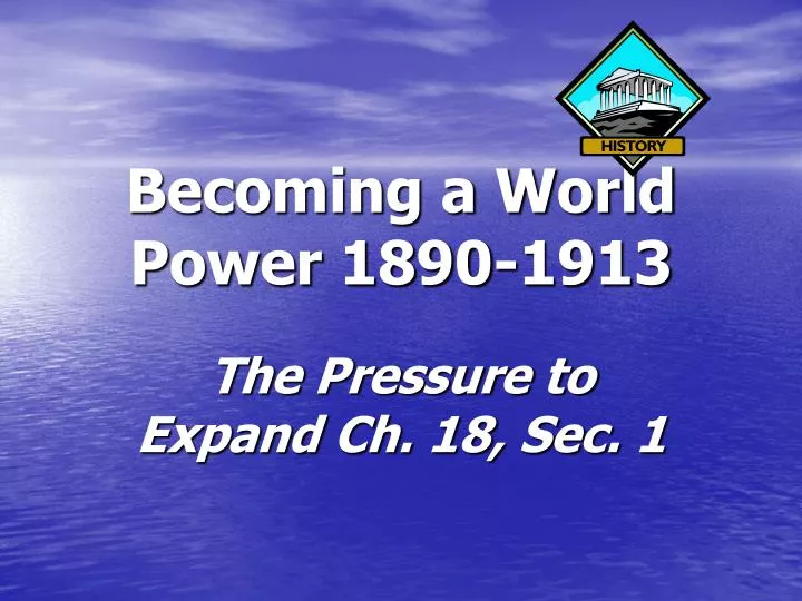 becoming a world power 1890 1913