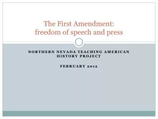 The First Amendment: freedom of speech and press