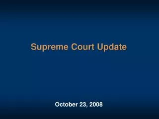 Supreme Court Update