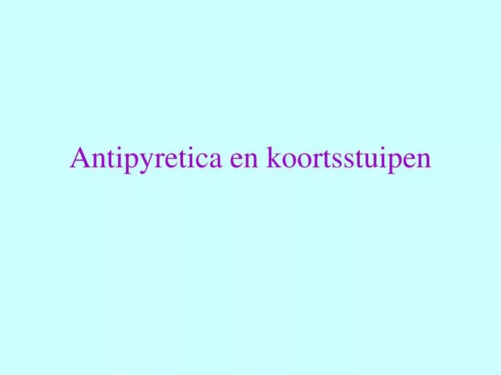 antipyretica en koortsstuipen