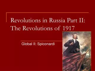 Revolutions in Russia Part II: The Revolutions of 1917