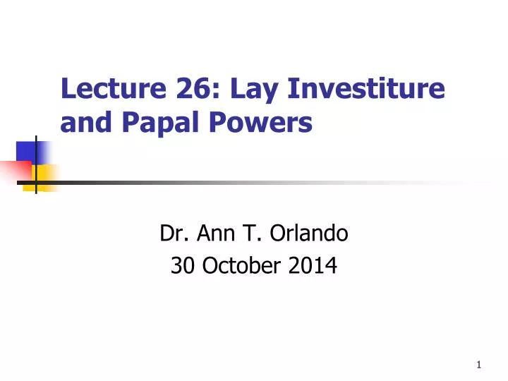 lecture 26 lay investiture and papal powers