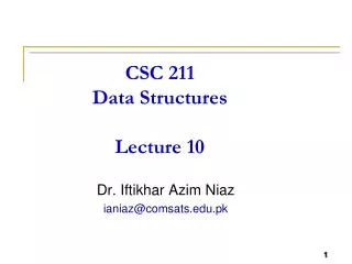 CSC 211 Data Structures Lecture 10