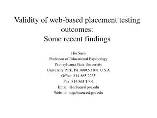 Validity of web-based placement testing outcomes: Some recent findings