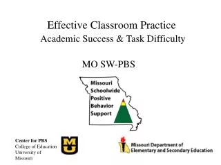 Effective Classroom Practice Academic Success &amp; Task Difficulty