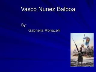 Vasco Nunez Balboa