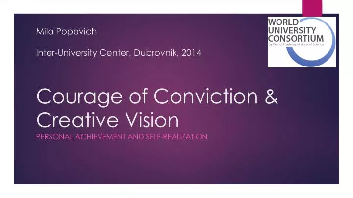 mila popovich inter university center dubrovnik 2014 courage of conviction creative vision