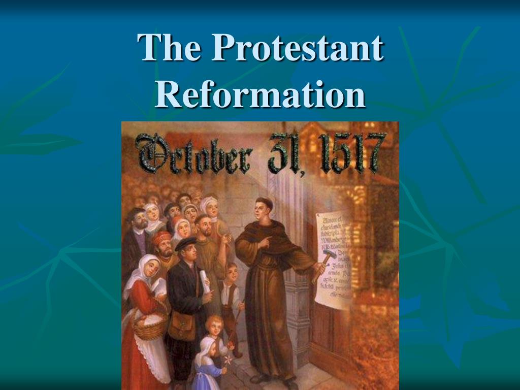The Protestant Reformation - slide 1