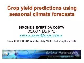 Crop yield predictions using seasonal climate forecasts
