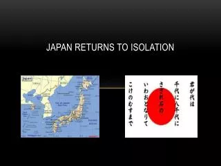 Japan Returns To Isolation