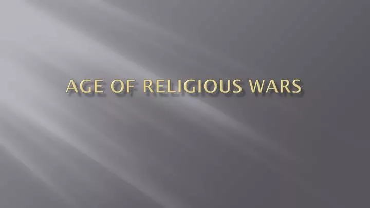 age of religious wars