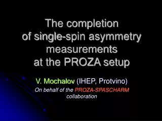 The completion of single-spin asymmetry measurements at the PROZA setup