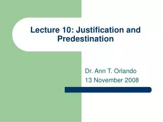 Lecture 10: Justification and Predestination