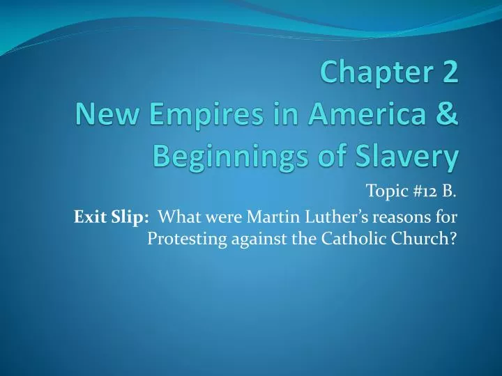 chapter 2 new empires in america beginnings of slavery