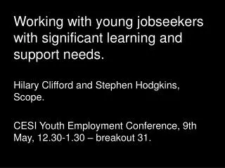 Working with young jobseekers with significant learning and support needs.