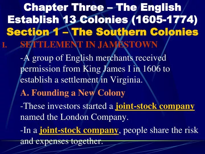 chapter three the english establish 13 colonies 1605 1774 section 1 the southern colonies