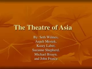 The Theatre of Asia