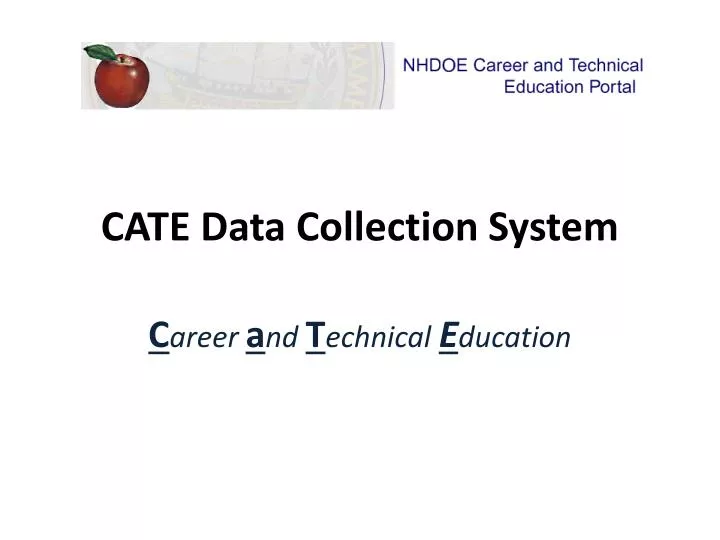 cate data collection system