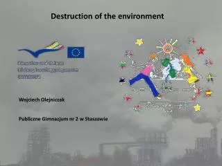 Destruction of the environment