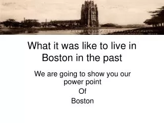What it was like to live in Boston in the past