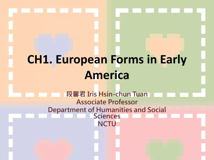 ch1 european forms in early a merica