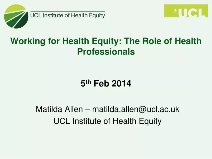 working for health equity the role of health professionals 5 th feb 2014