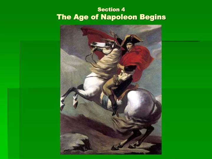 section 4 the age of napoleon begins