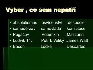 vyber co sem nepat