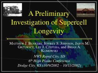 A Preliminary Investigation of Supercell Longevity