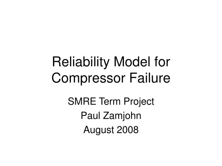reliability model for compressor failure