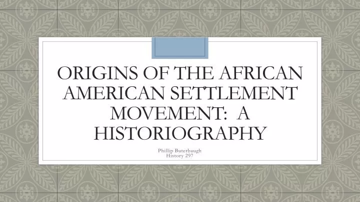 origins of the african american settlement movement a historiography