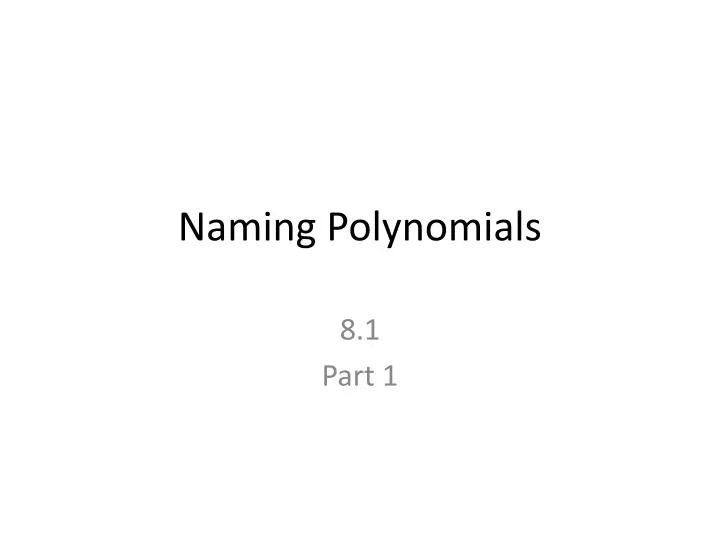 naming polynomials