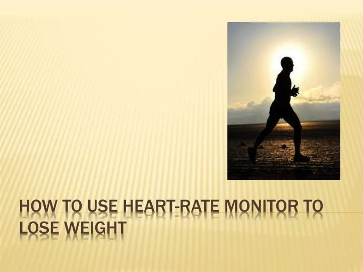 how to use heart rate monitor to lose weight