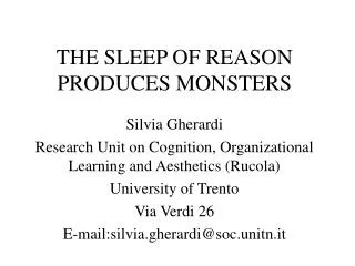 THE SLEEP OF REASON PRODUCES MONSTERS