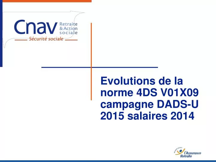 evolutions de la norme 4ds v01x09 campagne dads u 2015 salaires 2014