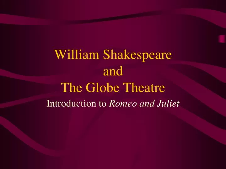 william shakespeare and the globe theatre