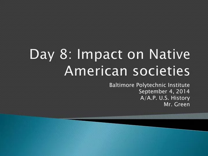day 8 impact on native american societies