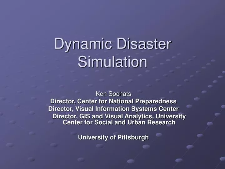 dynamic disaster simulation