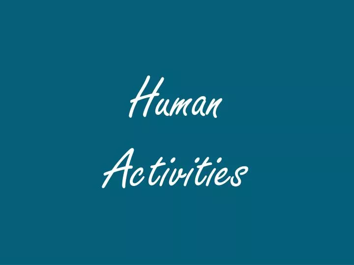 human activities