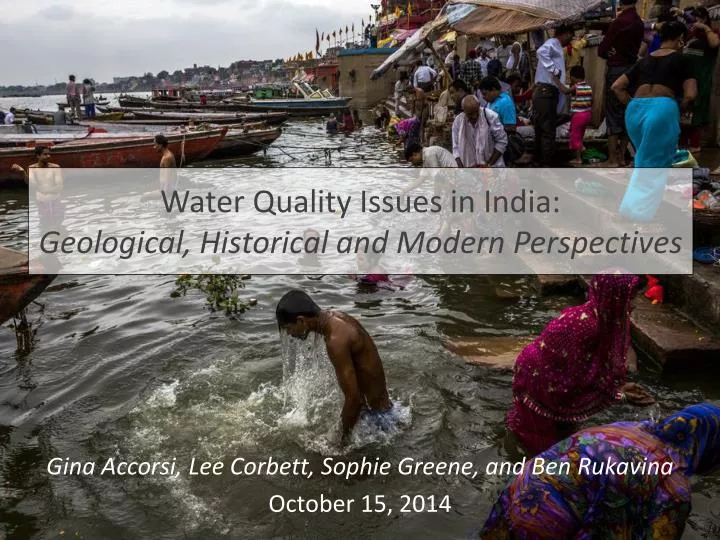 water quality issues in india geological historical and modern perspectives