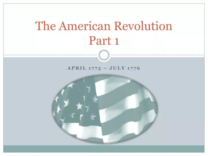 the american revolution part 1